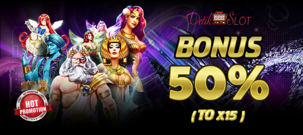 bonus member baru 50% detikslot